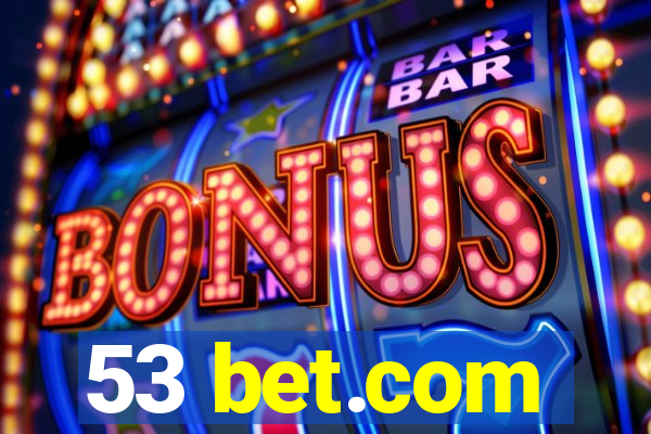53 bet.com